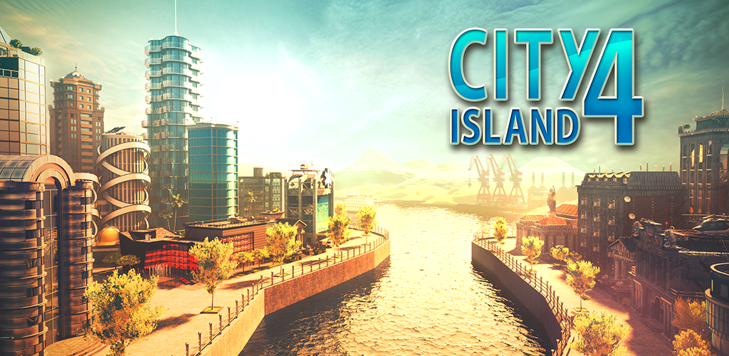 Download City Island 4: Sim Town Tycoon - City Island 4 Android Game + Mod
